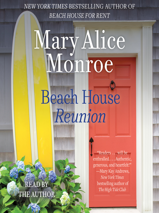 Title details for Beach House Reunion by Mary Alice Monroe - Wait list